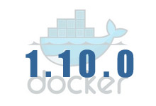Docker 1.10.0 版本新增\删除\修复功能介绍-DockerInfo